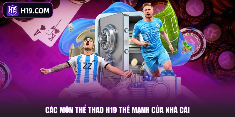 Các môn Thể Thao H19 thế mạnh của nhà cái